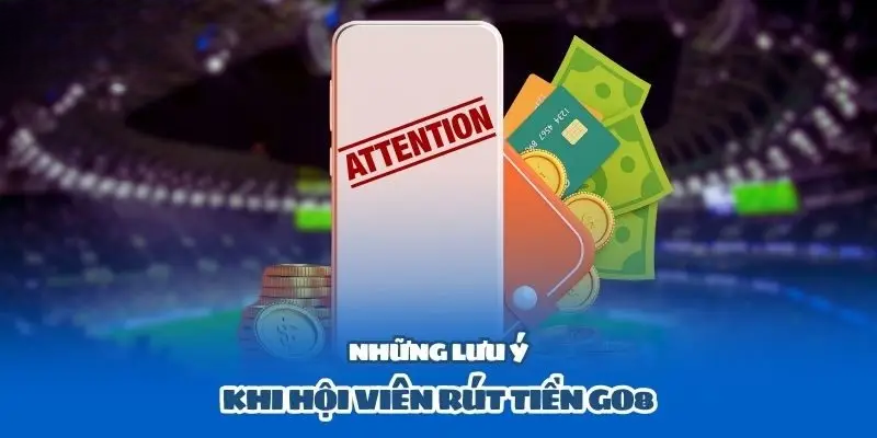 Rút Tiền Go8 - Thanh Toán Đơn Giản Chỉ Với 5 Bước